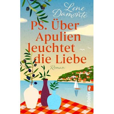 PS. Über Apulien leuchtet die Liebe, Taschenbuch von Lene Damonte, Ullstein Taschenbuch, 978-3-548-06739-1