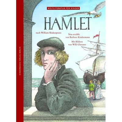 Hamlet, Gebundene Ausgabe von Barbara Kindermann, Kindermann Verlag, 978-3-934029-23-1