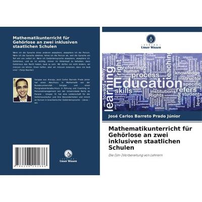 Mathematikunterricht für Gehörlose an zwei inklusiven staatlichen Schulen, Taschenbuch von José Carlos Barreto Prado Júnior, Verlag Unser Wissen,