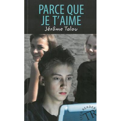 Parce que je t'aime; Taschenbuch von Jérôme Talou, Klett Sprachen GmbH