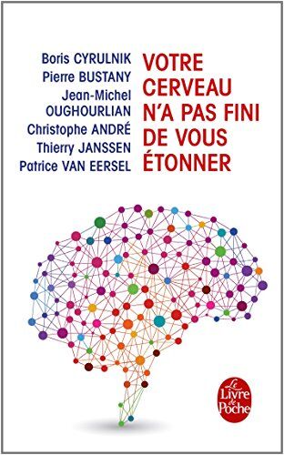 Boris Cyrulnik - Votre cerveau n'a pas fini de vous étonner - Preis vom 12.10.2026 11:37:12 h