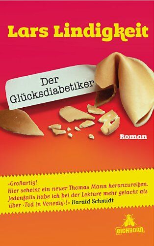 Lars Lindigkeit - Der Glücksdiabetiker: Roman - Preis vom 13.10.2026 11:25:28 h