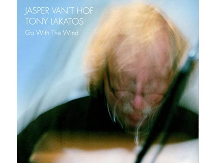 Jasper Van 'T & Tony Lakatos Hof - Go With The Wind