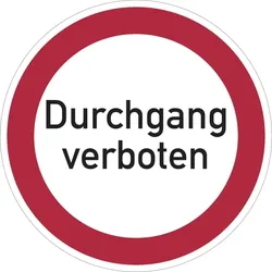 Verbotsschild, Durchgang verboten - praxisbewährt - 300x1.5 mm Kunststoff