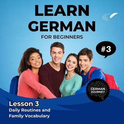 Learn German for Beginners - Lesson 3 - Jasmin Voges, Audio, 4070169365827
