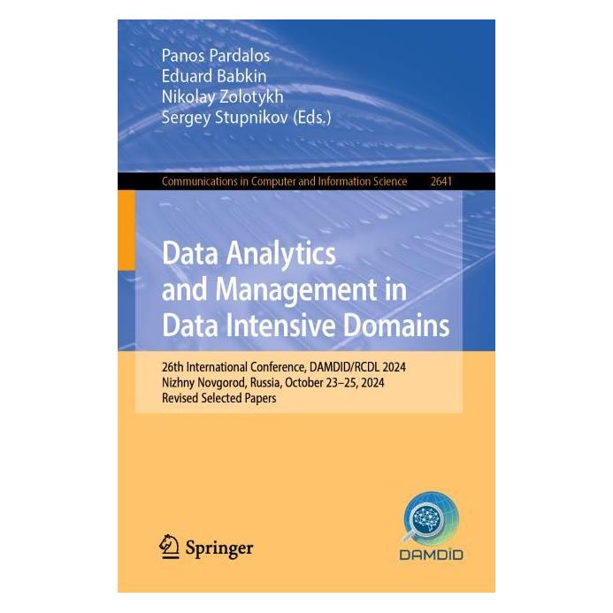 Springer Data Analytics and Management in Data Intensive Domains (Englisch, Softcover, Eduard Babkin, Nikolay Zolotykh, Panos Pardalos, Sergey Stupnikov) (60502210)