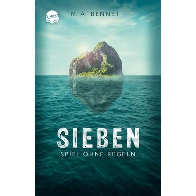 Sieben. Spiel ohne Regeln, Taschenbuch von Bennett, Arena, 978-3-401-51229-7
