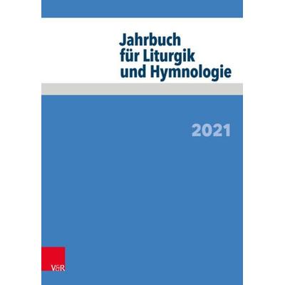 Jahrbuch für Liturgik und Hymnologie, Taschenbuch von , Vandenhoeck + Ruprecht, 978-3-525-55798-3
