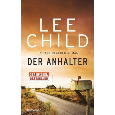 Der Anhalter / Jack Reacher Bd. 16, Gebundene Ausgabe von Lee Child, Blanvalet