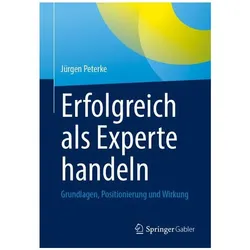 Erfolgreich als Experte handeln, Fachbücher von Jürgen Peterke