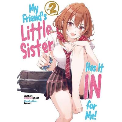 My Friend's Little Sister Has It in for Me! Volume 2 (Light Novel), Taschenbuch von Mikawaghost, Yen Press, 978-1-71832-681-1