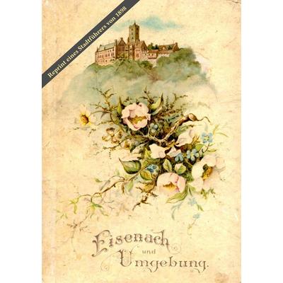 Eisenach und Umgebung, Taschenbuch von , BoD – Books on Demand, 978-3-7504-0361-1
