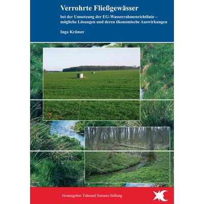 Verrohrte Fließgewässer bei der Umsetzung der EG-Wasserrahmenrichtlinie, Taschenbuch von Inga Krämer, BoD – Books on Demand, 978-3-8334-6518-5