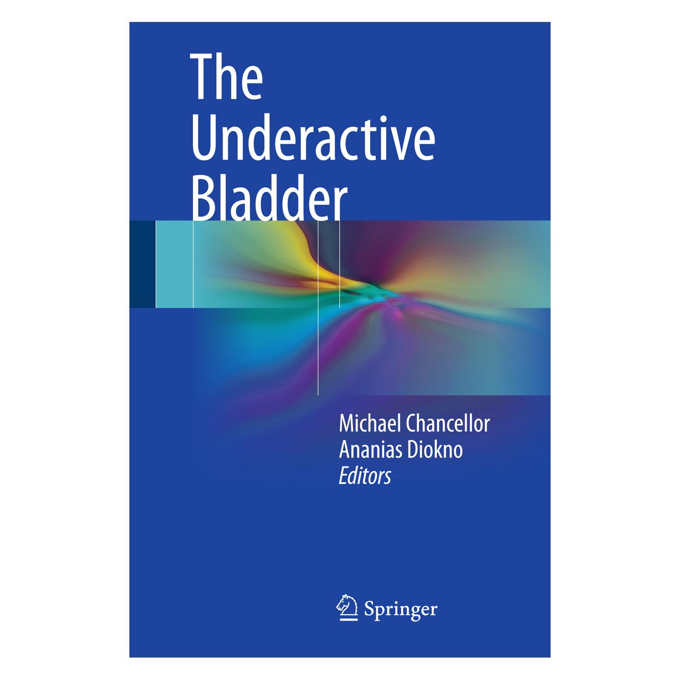 Springer The Underactive Bladder (Englisch, Hardcover, Ananias C. Diokno, Michael B. Chancellor) (9783319236865)