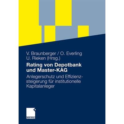 Rating von Depotbank und Master-KAG, Taschenbuch von Volker; Everling, Oliver; Rieken, Uwe; Herausgegeben Braunberger, Volker; Everling, Uwe