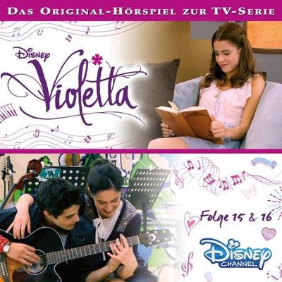 Violetta: Folge 15 & 16 (Hörspiel zur Disney TV-Serie) - , Audio, 4066339702363