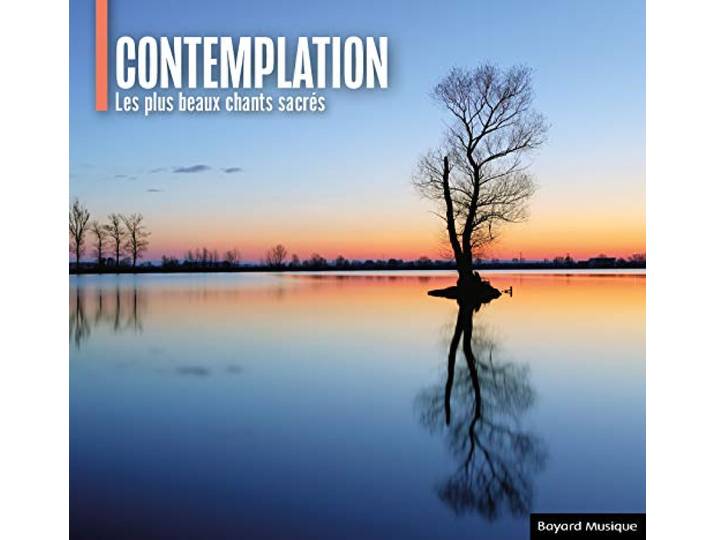 Contemplation - Les plus beaux chants sacrés