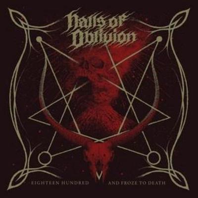 Eighteen Hundred And Froze To Death - Halls Of Oblivion, CD