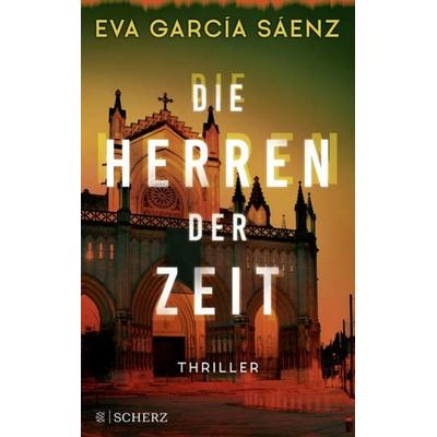 Die Herren der Zeit, Taschenbuch von Eva García Sáenz, Fischer Scherz