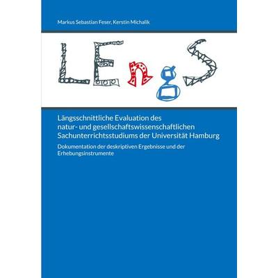 Längsschnittliche Evaluation des natur- und gesellschaftswissenschaftlichen Sachunterrichtsstudiums der Universität Hamburg, Taschenbuch von Markus