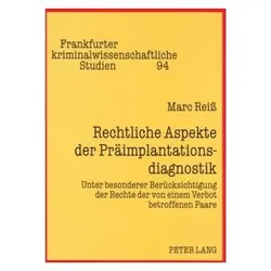 Rechtliche Aspekte der Präimplantationsdiagnostik, Fachbücher von Marc Reiss