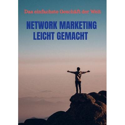 Network Marketing leicht gemacht, Taschenbuch von Julian Peters, Aura, 978-94-037-7982-9