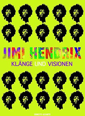 Ernesto Assante - Jimi-Hendrix: Klänge und Visionen - Preis vom 10.10.2026 11:48:34 h
