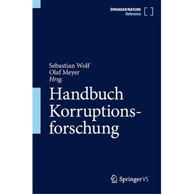 Handbuch Korruptionsforschung, Gebundene Ausgabe von , Springer Fachmedien Wiesbaden GmbH, 978-3-658-50235-5