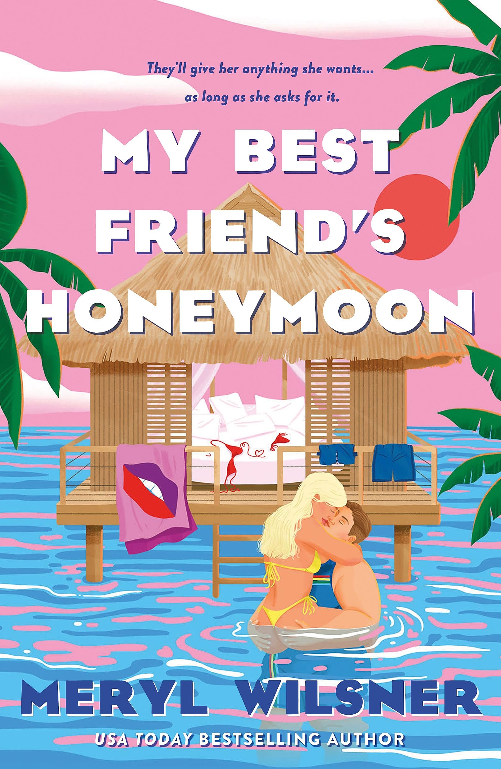 Meryl Wilsner - My Best Friend's Honeymoon: A friends-to-lovers romance with sweetness, spice, and a holiday too hot to waste - Preis vom 30.09.2026 09:01:18 h