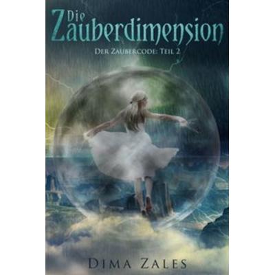 Die Zauberdimension, Taschenbuch von Dima Zales,Anna Zaires, Mozaika, 978-1-63142-024-5