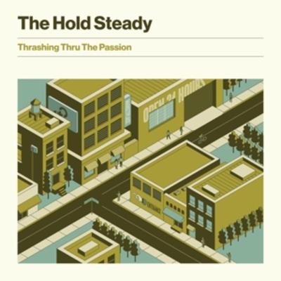 Thrashing Thru The Passion - The Hold Steady, Vinyl
