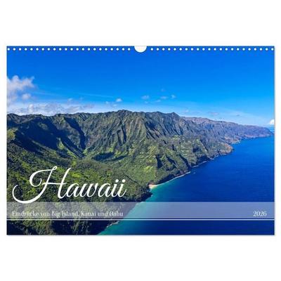 Hawaii - Eindrücke von Big Island, Kauai & Oahu (Wandkalender 2026 DIN A3 quer), CALVENDO Monatskalender