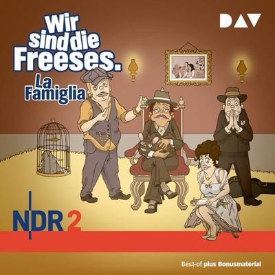 Wir sind die Freeses. La Famiglia - Andreas Altenburg, Audio, 9783742417893