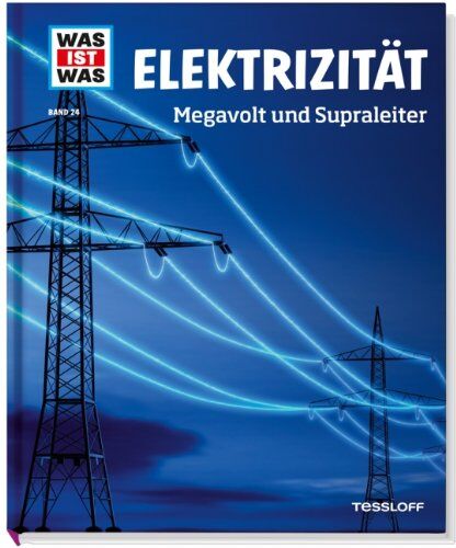 Laura Hennemann - Was ist was Bd. 024: Elektrizität. Megavolt und Supraleiter - Preis vom 11.10.2026 03:10:56 h