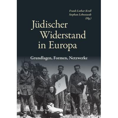 Jüdischer Widerstand in Europa, Gebundene Ausgabe von , BeBra Wissenschaft, 978-3-95410-333-1