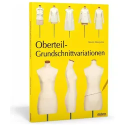 Oberteilgrundschnitt- Variationen, Ratgeber von Harumi Maruyama