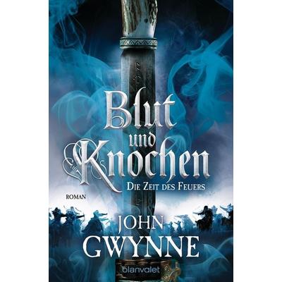 Die Zeit des Feuers - Blut und Knochen 2, Taschenbuch von John Gwynne, Blanvalet, 978-3-7341-6195-7