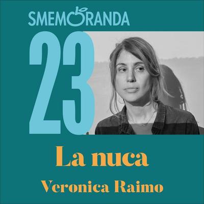 La nuca - Veronica Raimo, Audio, 9789180611435