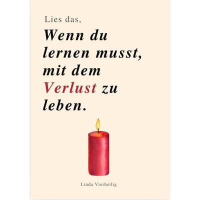LIES DAS, WENN DU LERNEN MUSST, MIT DEM VERLUST ZU LEBEN, Taschenbuch von Lina Vierheilig, Reichenbacher Publishing GmbH