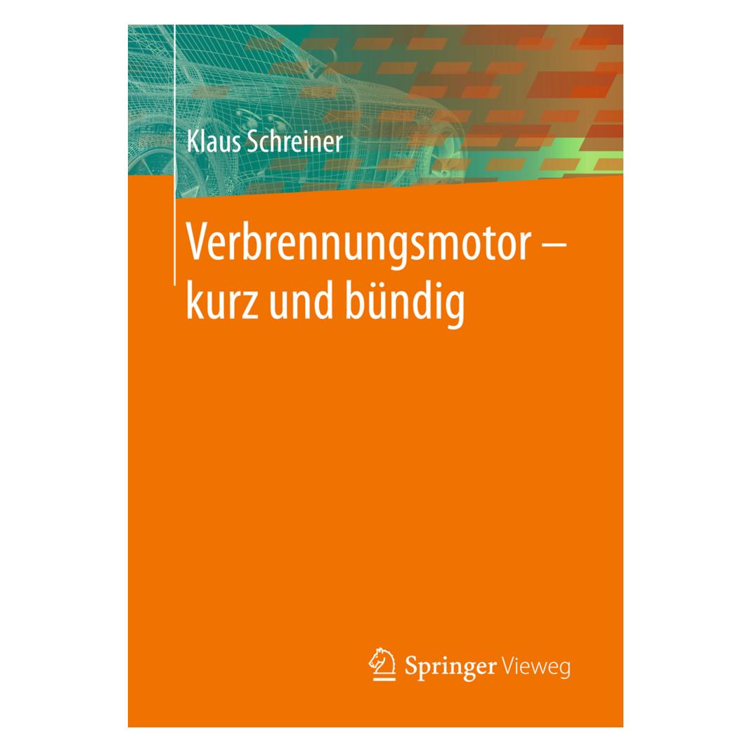 Vieweg & Teubner Verbrennungsmotor kurz und bündig (Deutsch, Softcover, Klaus Schreiner) (7131866)