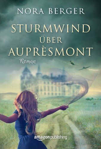 Nora berger - Sturmwind über Auprèsmont - Preis vom 19.10.2026 19:33:35 h