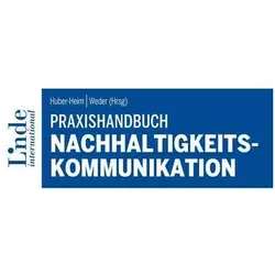 Praxishandbuch Nachhaltigkeitskommunikation, Fachbücher von Maria Angerer