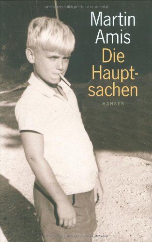 Martin Amis - Die Hauptsachen - Preis vom 16.10.2026 11:41:07 h