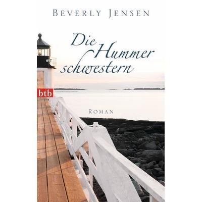 Die Hummerschwestern, Taschenbuch von Beverly Jensen, btb