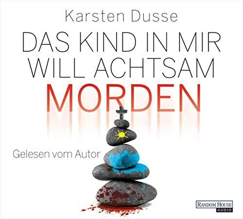 Karsten Dusse - Das Kind in mir will achtsam morden - Preis vom 12.10.2026 11:37:12 h