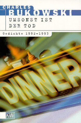 Charles Bukowski - Umsonst ist der Tod. Gedichte 1992-1993 - Preis vom 30.09.2026 22:30:23 h