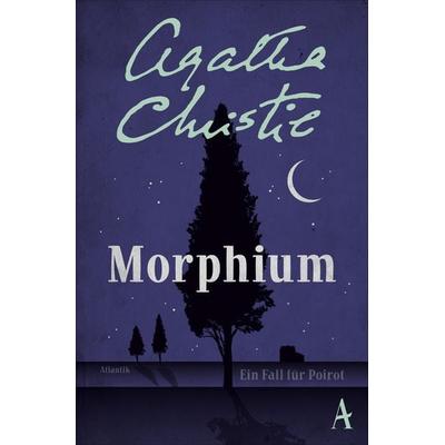 Morphium, Taschenbuch von Agatha Christie, Atlantik Verlag, 978-3-455-00336-9