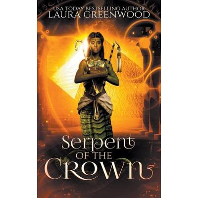 Serpent Of The Crown, Taschenbuch von Laura Greenwood, Drowlgon Press