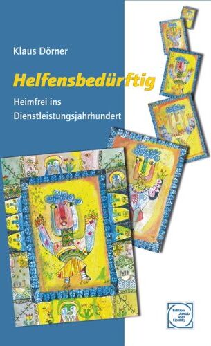 Klaus Dorner - Helfensbedürftig: Heimfrei ins Dienstleistungsjahrhundert - Preis vom 09.10.2026 07:28:09 h