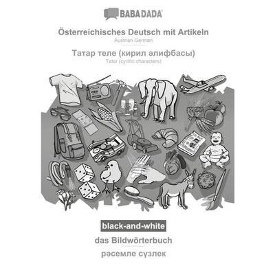 Österreichisches Deutsch mit Artikeln - Tatar (cyrillic characters) (in cyrillic script), das Bildwörterbuch, BW, Taschenbuch von Babadada GmbH,